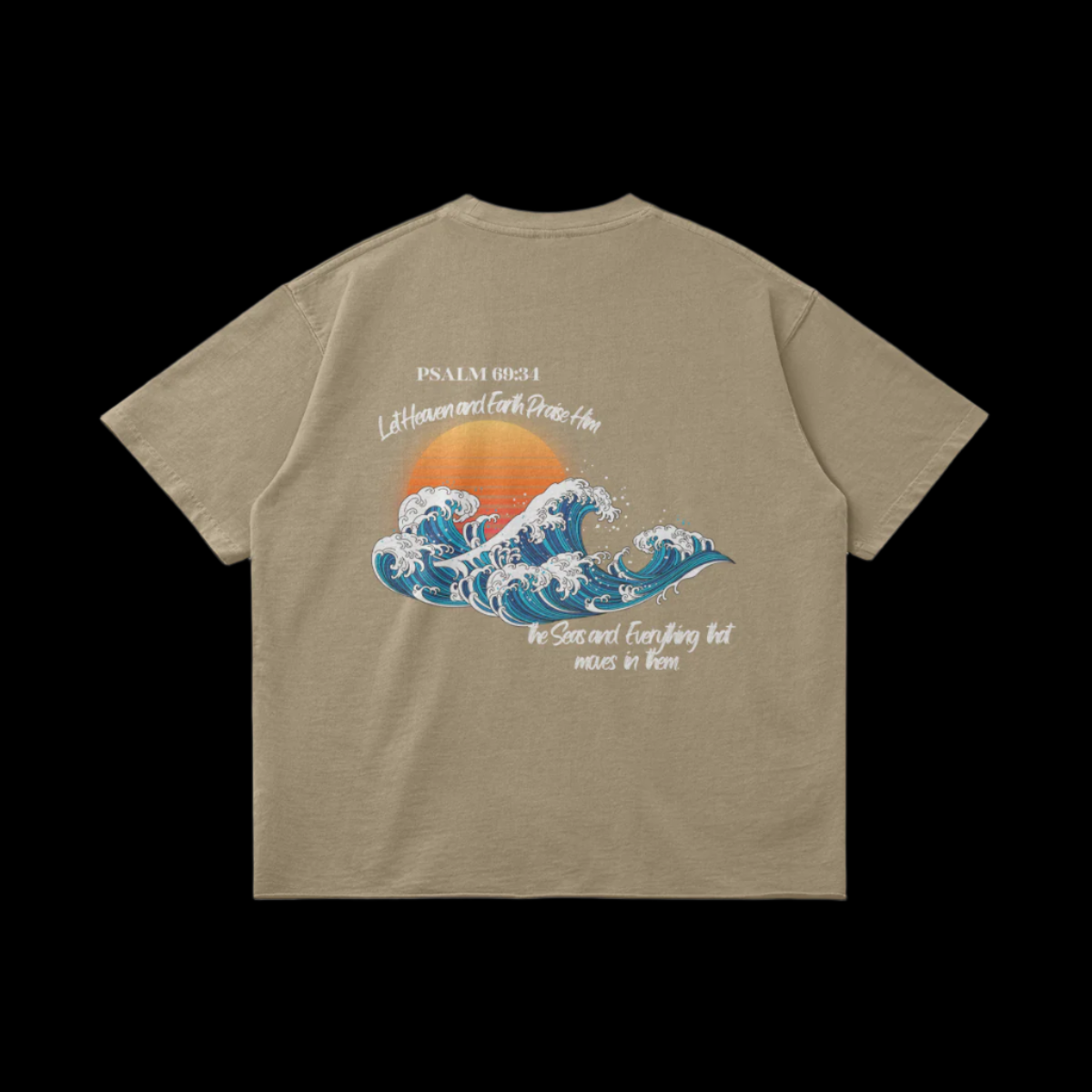 "Praise the Lord" Relaxed T-Shirt Psalm 69:34